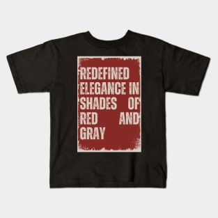 Redefined Elegance in Shades of Red and Gray Kids T-Shirt